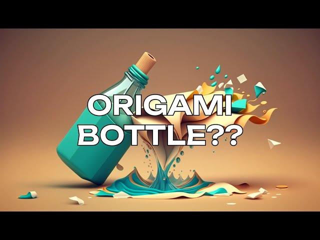 How to FOLD/UNFOLD your Origami Bottle? 