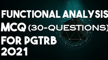 functional analysis mcq for pgtrb 2021
