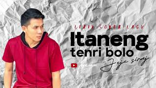 ITANENG TENRI BOLO - JEJE SIRAJ (cover reff) LIRIK LAGU BUGIS