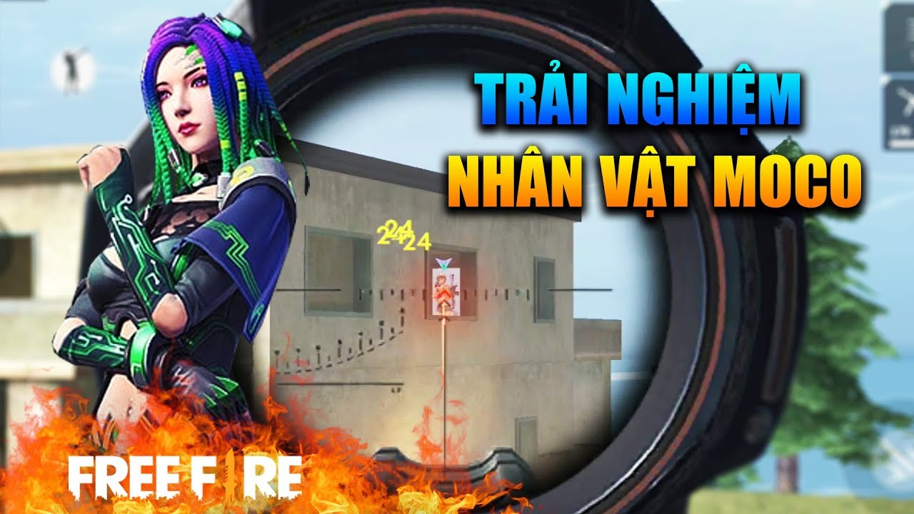 Garena Free Fire Trải Nghiệm Nhân Vật MOCO | Sỹ Kẹo ...