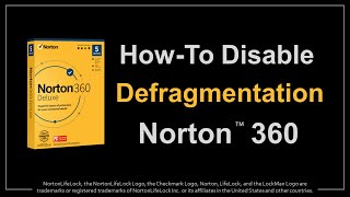 How to Disable Disk Defragmentation in Norton 360
