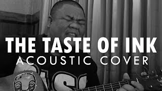 Video thumbnail of "The Used - The Taste of Ink (Acoustic Cover by Rangsit Bureau of Music)"