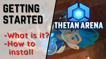 Thetan Arena  - Getting Started