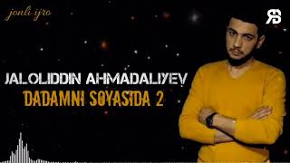 Jaloliddin Ahmadaliyev - Dadamni soyasida 2 (jonli ijro)