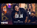 Yasmin Santos - Eu Já