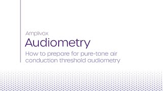 Amplivox | How to prepare for pure-tone air conduction threshold audiometry