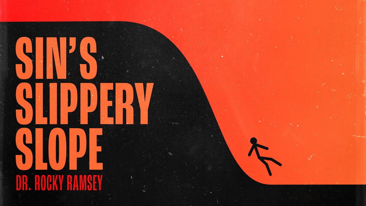 SIN'S SLIPPERY SLOPE Dr. Rocky Ramsey Corryton Church YouTube