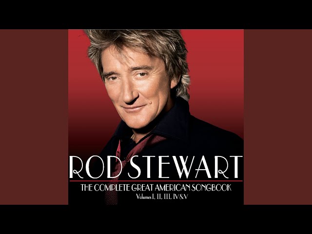 Rod Stewart - I Get A Kick Out Of You