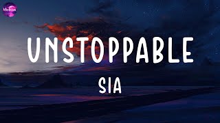Sia  Unstoppable (lyrics)