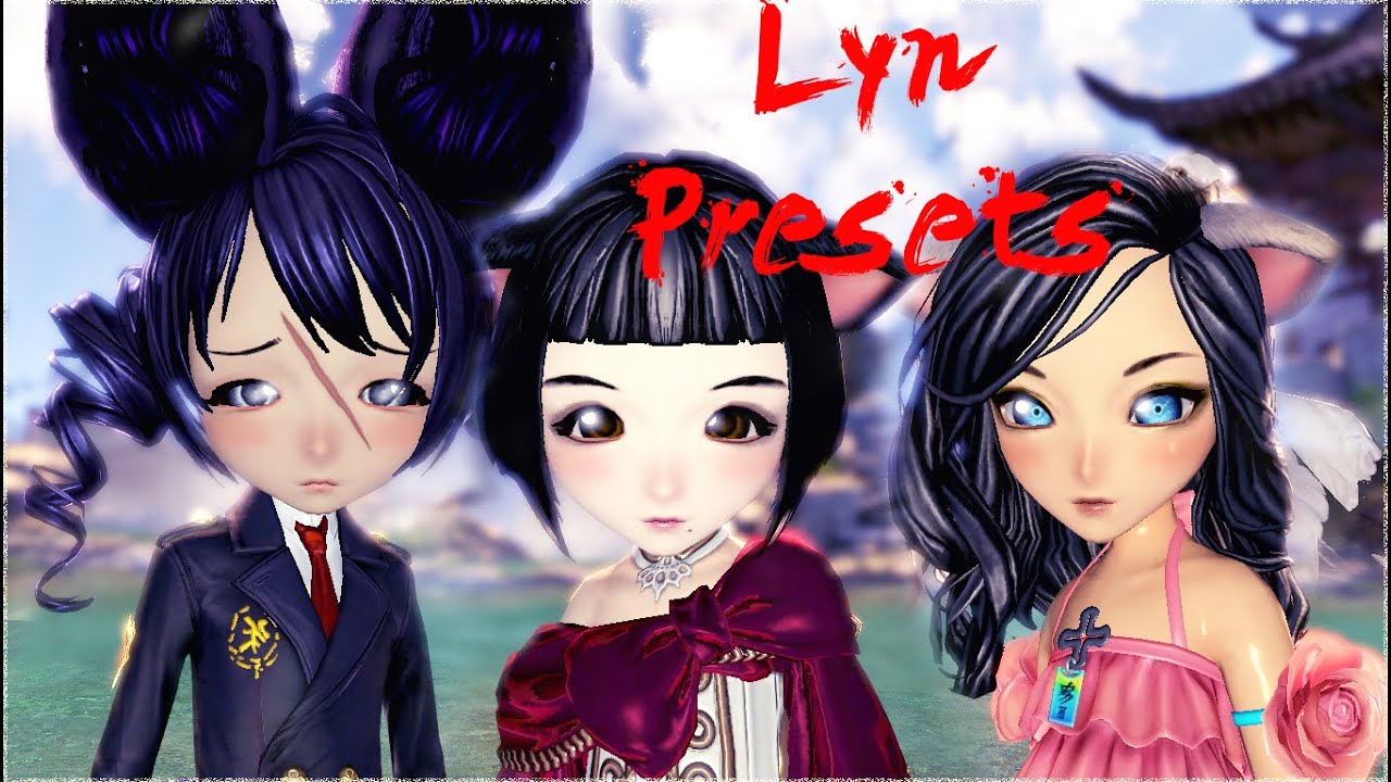 Blade and Soul: Lyn (Female) Presets #2 - YouTube