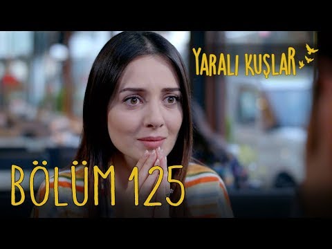 Yaralı Kuşlar 125. Bölüm