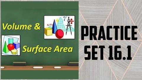 practice set 16.1 class 8 maths|surface area and volume