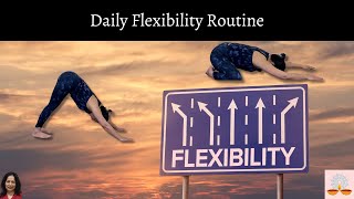Discover the Power of a Daily Flexibility Routine