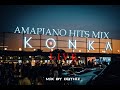 Amapiano hits mix konka live mix by dathiz