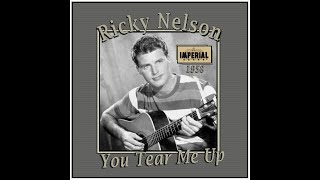 Watch Ricky Nelson You Tear Me Up video