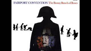 Watch Fairport Convention The Bonny Bunch Of Roses video