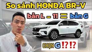 Thua 11 tính năng nhưng vẫn chọn BR-V G | So sánh Honda BRV G và L chi tiết 2025
