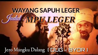 WAYANG SAPUH LEGER #MPU LEGER #DUG BYOR # BIYA KERAMAS BLAHBATUH GIANYAR BALI