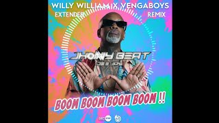 WILLY WILLIAM X VENGABOYS - BOOM BOOM BOOM BOOM (Extended Rmx - Dj Jhonny Beat) Vremix Dvj Wherever