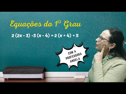 EQUAÇÕES DO 1º GRAU - Revisão Matemática Básica - ENEM e CONCURSOS - Professora Angela