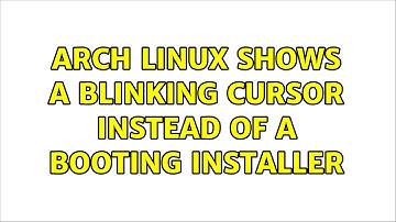 Arch Linux shows a blinking cursor instead of a booting installer