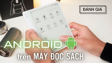Android trên Máy đọc sách Boox có gì hay?