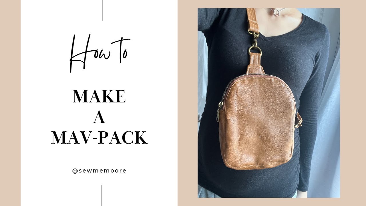 DIY mav-pack bag | step-by-step sewing tutorial made EASY! - YouTube