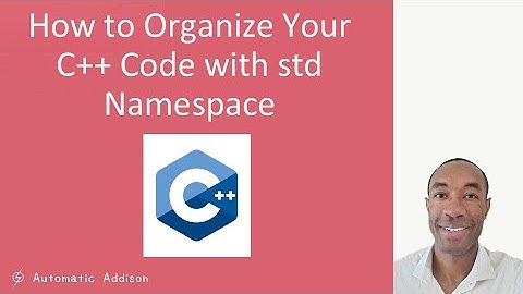 How to Organize Your C++ Code with std Namespace