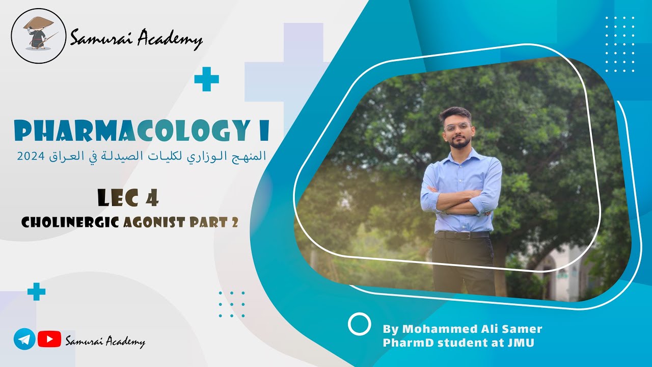 Pharmacology 1 : Cholinergic agonist part 2