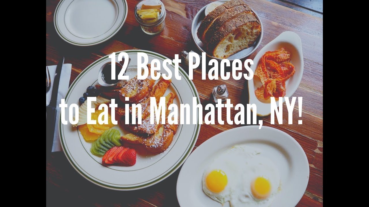 12 Best Places to Eat in Manhattan, New York City! - YouTube