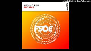 Alex M.O.R.P.H. - Arcadia (Extended Mix) FSOE