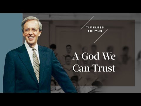 A God We Can Trust | Timeless Truths – Dr. Charles Stanley