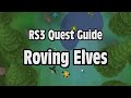 Rs3 roving elves quest guide  runescape