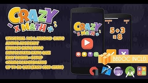 Crazy Math + Buildbox 2.2.8 ( BBDOC + Android Studio + Eclipse + IOS Xcode)