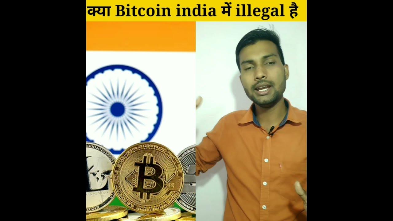 bitcoin-india-illegal-is-cryptocurrency-illegal-in-india
