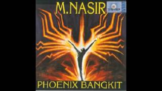 M Nasir - Phoenix Bangkit Dari Abu chords