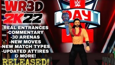 WR3D 2K22 New Mod Released With Real Entrance | Real Commentary | New Moves |New Arenas And More |