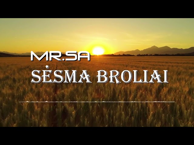 MR.SA - SĖSMA BROLIAI(NAUJIENA) class=