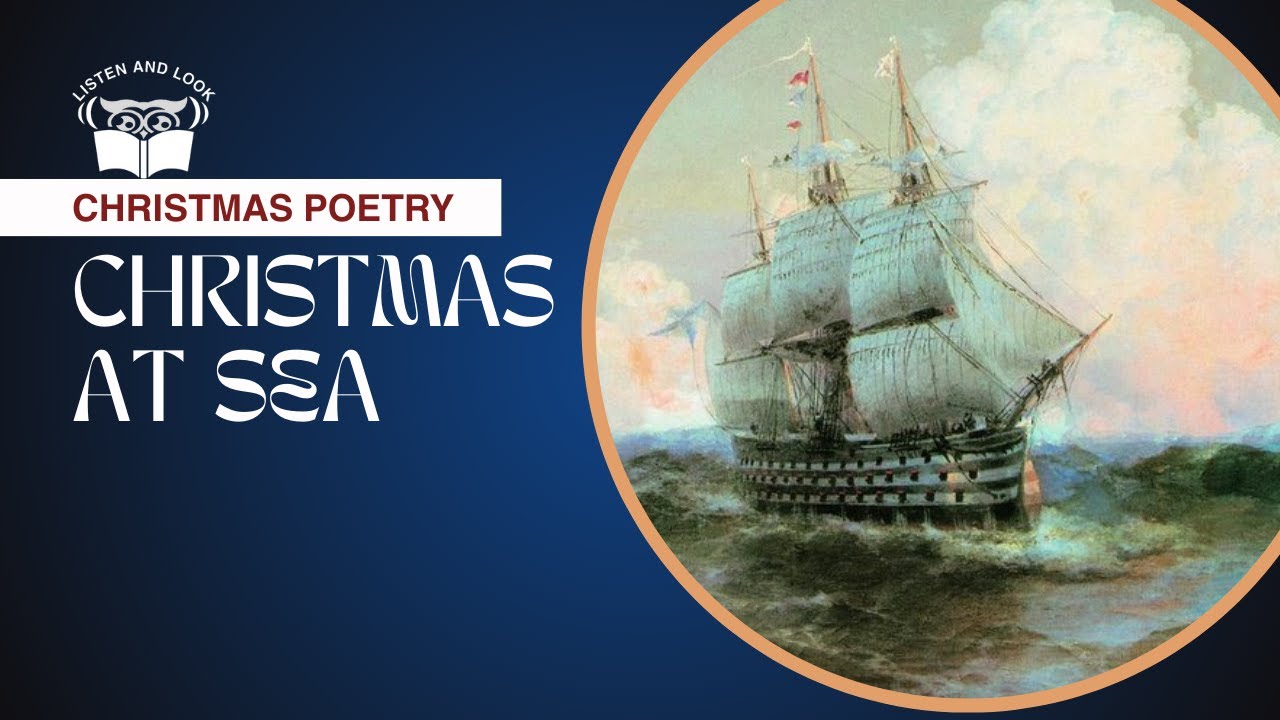 Christmas Poetry Read-Aloud: Christmas at Sea by Robert Lewis Stevenson ...