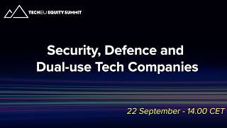 Panel discussion: Security, Defense and Dual‑use Tech Companies