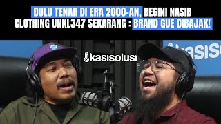 KISAH MENYEDIHKAN DIBALIK KESUKSESAN CLOTHING UNKL347 SELAMA 26 TAHUN YANG JARANG DIKETAHUI - Dendy