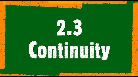 2.3: Continuity: AP Calculus AB