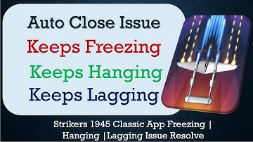 How to Fix Strikers 1945 Classic Auto Close | Keeps Hanging | Freezing | Lagging Issue Solve