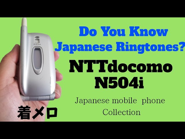 着信音】NTTdocomo N504i NEC | Japanese Ringtones - YouTube