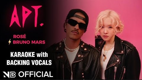 ROSÉ & BRUNO MARS - APT. KARAOKE with BACKING VOCALS