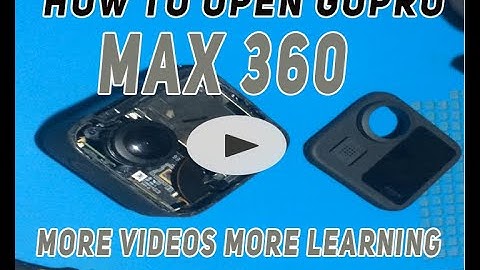HOW TO OPEN GOPRO MAX 360