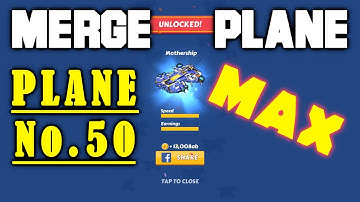 Merge Plane Finally Unlocking Plane No. 50 Max Level Android & iOS