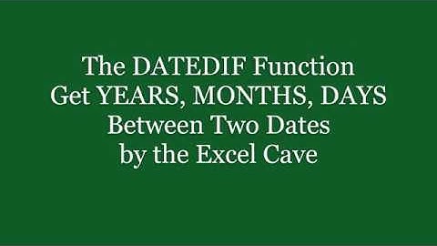 DATEDIF Function in Excel