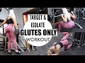 TARGET YOUR GLUTES! | GLUTE FOCUS GYM WORKOUT