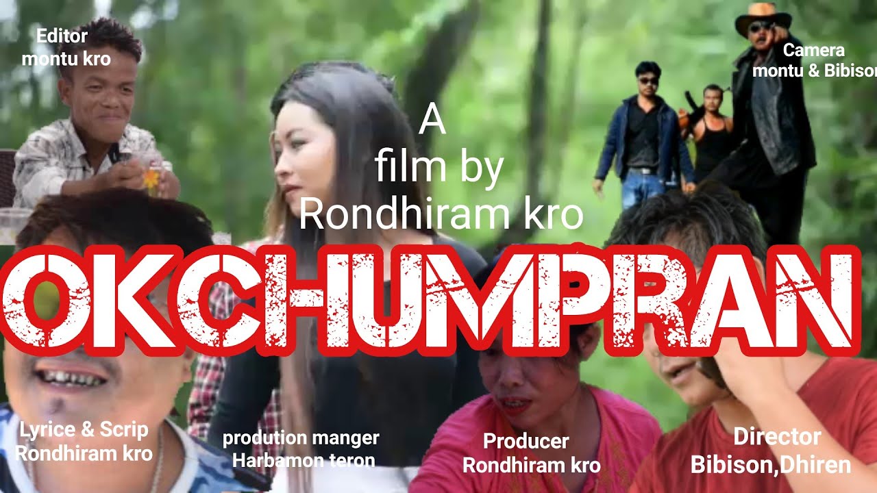 OKCHUMPRAN  part 1  karbi full HD film 2020  Rondhiram kro